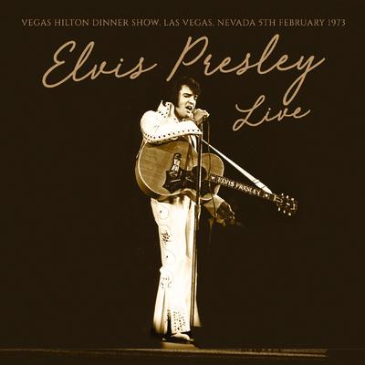You Gave Me A Mountain (Live: Las Vegas 5th Feb 1973) By Elvis Presley's cover