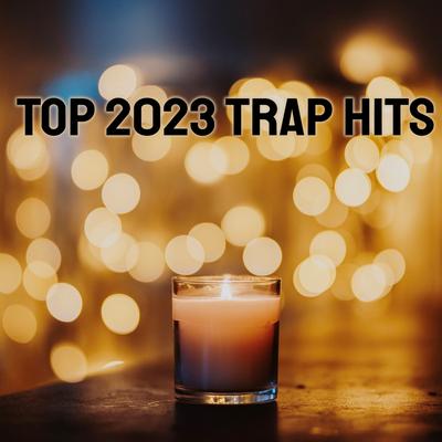 Top 2023 Trap Hits's cover