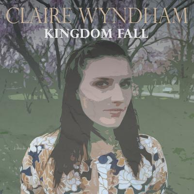 Kingdom Fall By Claire Wyndham's cover