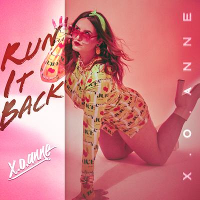 Run It Back By X.o.anne's cover