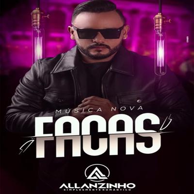 Facas By Allanzinho's cover