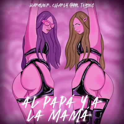 Al Papá Y A La Mamá By Tensec, Charly Gynn, Barovier's cover