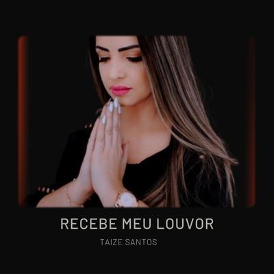 Recebe Meu Louvor's cover