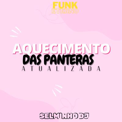 Aquecimento das Panteras - Atualizada (Funk Eterno)'s cover