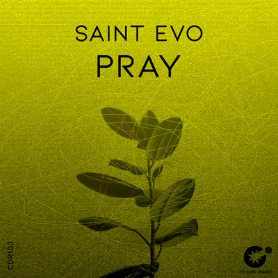Pray By Saint Evo's cover
