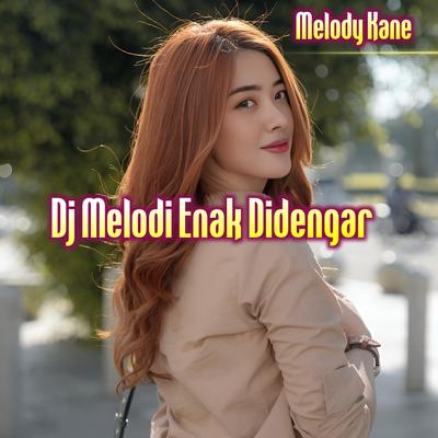 Dj Melodi Enak Didengar's cover