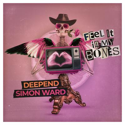 Feel It in My Bones By Deepend, Simon Ward's cover