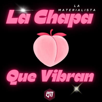 La Chapa Que Vibran's cover