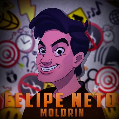 Felipe Neto By Moldrin's cover