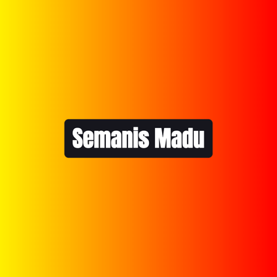 Semanis Madu's cover