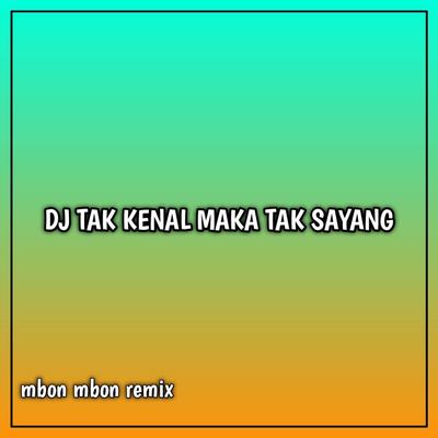 Tak kenal maka tak sayang remix's cover