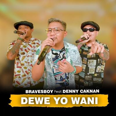 Dewe Yo Wani's cover