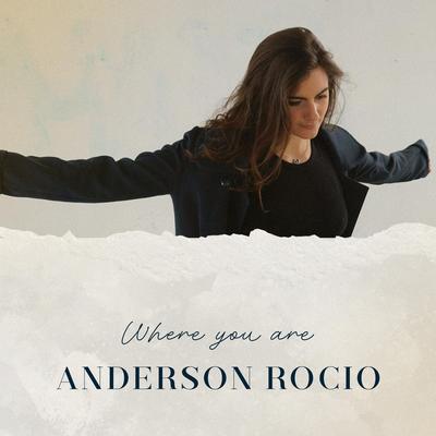 Where you are By Anderson Rocio's cover