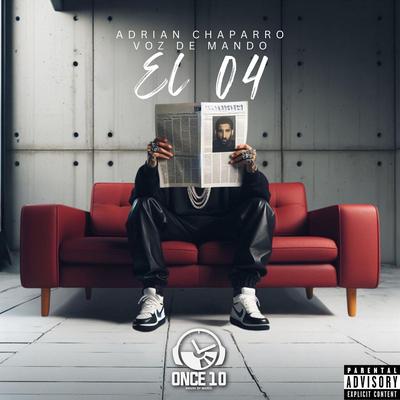 El 04 By Adrian Chaparro, Voz De Mando's cover