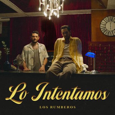 Lo Intentamos By Los Rumberos's cover