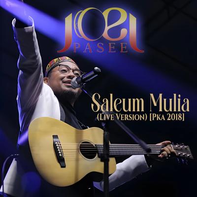 Saleum Mulia (Live Version) [Pka 2018]'s cover