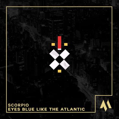 Eyes Blue Like The Atlantic By Tazzy, Scorpio, HUX's cover