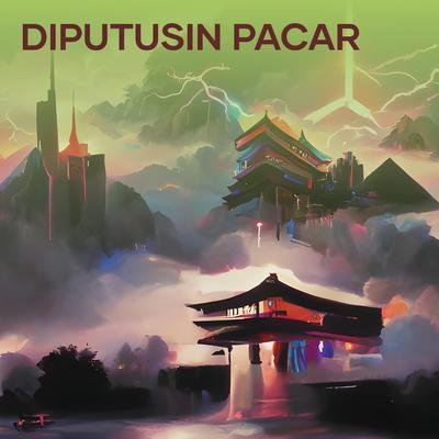 Diputusin Pacar's cover