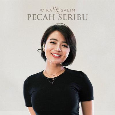 Pecah Seribu By Wika Salim's cover