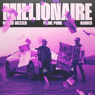 Millionaire By Roman Messer, Prime Punk, HANDED's cover