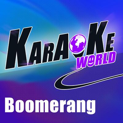 Boomerang (Originally Performed by Nicole Scherzinger) (Karaoke Version)'s cover