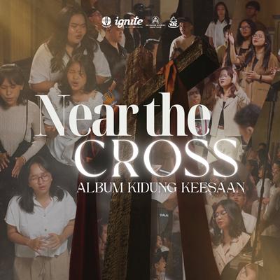 Near The Cross (Album Kidung Keesaan)'s cover