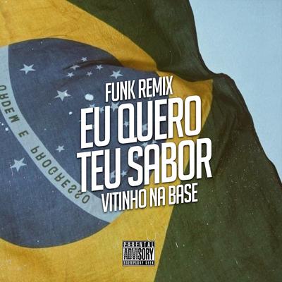 Eu Quero Teu Sabor (Funk Remix)'s cover