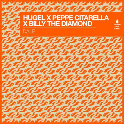 Dale By HUGEL, Peppe Citarella, Billy the Diamond's cover
