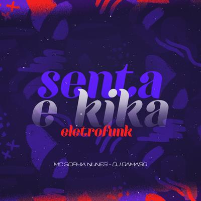 Senta e Kika By MC SOPHIA NUNES, Damaso's cover