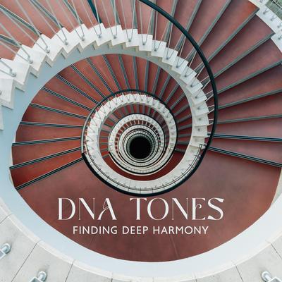 DNA Tones: Finding Deep Harmony, Whole Body Meditation & Regeneration's cover