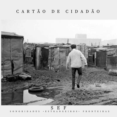 Cartão de Cidadão By Sef, Pierre Aderne, Nilson Dourado, Maia Balduz, Valéria Lobão, Pedro Luís, Maria Emília, Alvaro Lancellotti, Fino Coletivo, Adriano Siri's cover