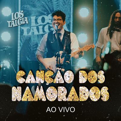 Canção dos Namorados (Ao Vivo) By Lostalgia's cover