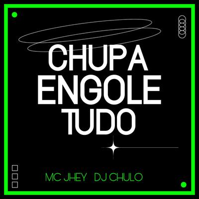 CHUPA ENGOLE TUDO's cover