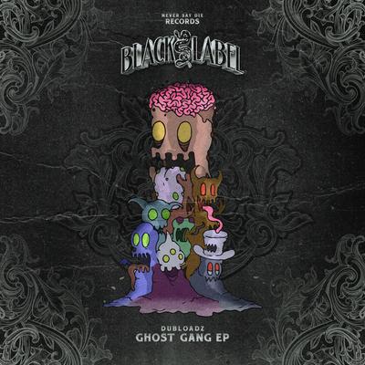 Ghost Gang By Dubloadz's cover