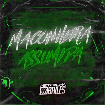 Maconheira Assumida By Mc Gw, Mc Kitinho, DJ MILLER OFICIAL's cover