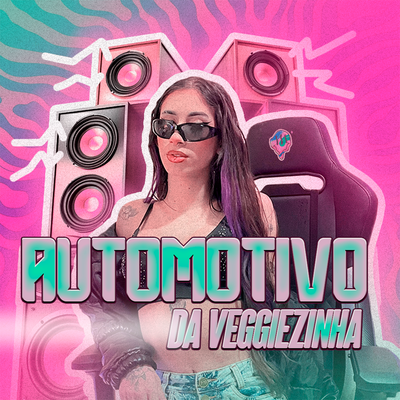 Automotivo da Veggiezinha's cover