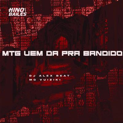 Mtg Vem da pra Bandido's cover