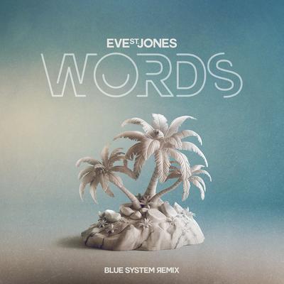 Words (Blue System Remix) By Eve St. Jones, Blue System, Ronan's cover