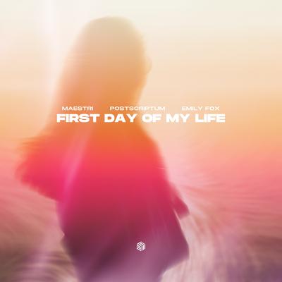 First Day of My Life By Maestri, postscriptum, Emily Fox's cover