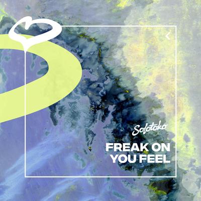 You Feel By FREAK ON's cover