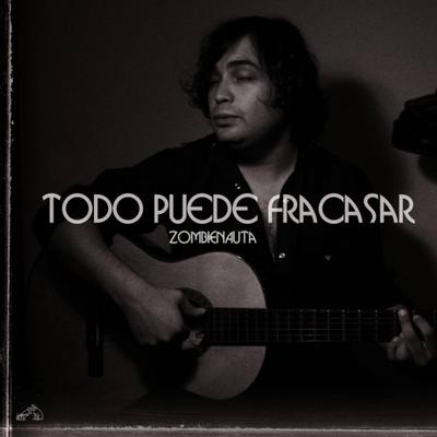 Todo Puede Fracasar's cover