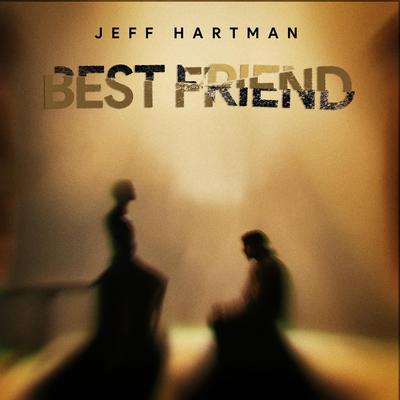 Best Friend By Jeff Hartman's cover