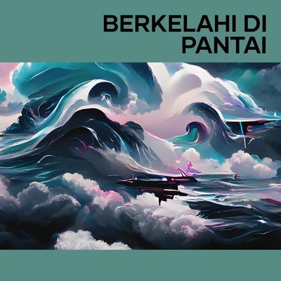 Berkelahi di Pantai's cover