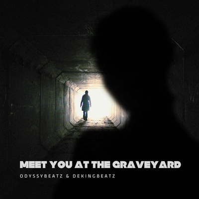 Meet You at the Graveyard By Odyssybeatz's cover