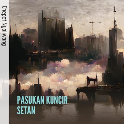 PASUKAN KUNCIR SETAN's cover