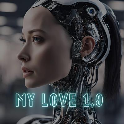 MY LOVE 1.0's cover