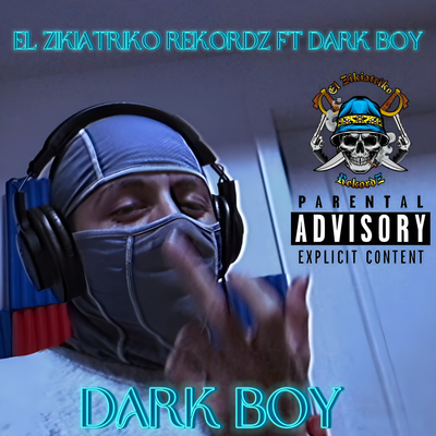 Habilidad By El Zikiatriko RekordZ, Dark Boy's cover