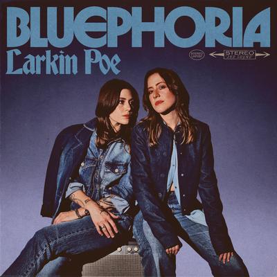 Bluephoria By Larkin Poe's cover