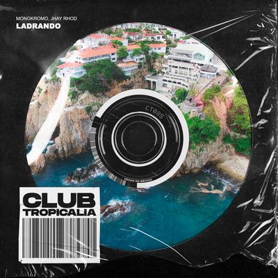 Ladrando (Extended Mix)'s cover