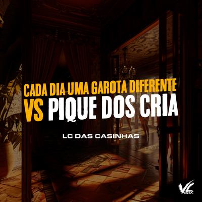 Cada Dia uma Garota Diferente Vs Pique dos Cria's cover